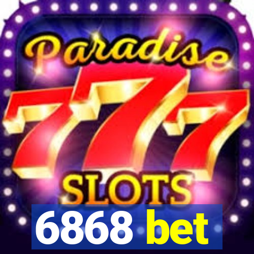 6868 bet